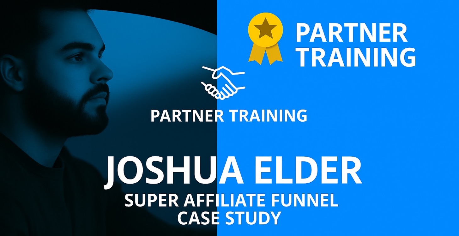 Joshua Elder: Super Affiliate Case Study