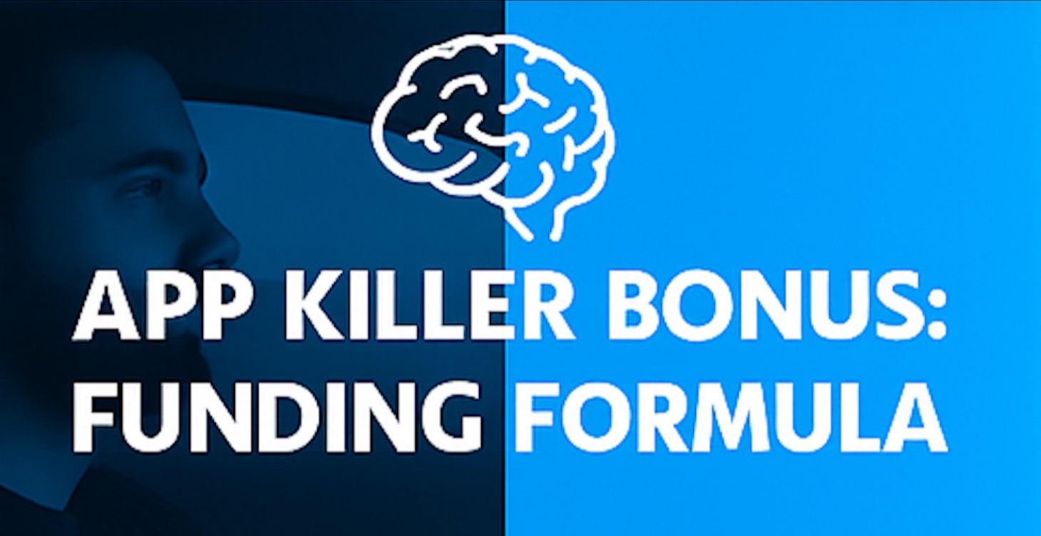 The App Killer Funding Formula