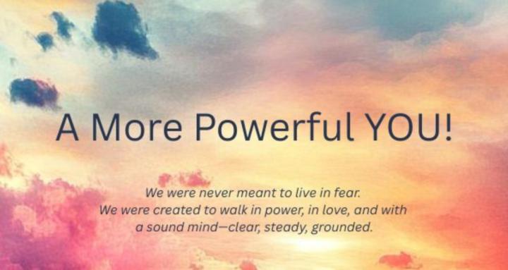 A More Powerful YOU!