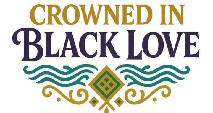 Crowned in Black Love