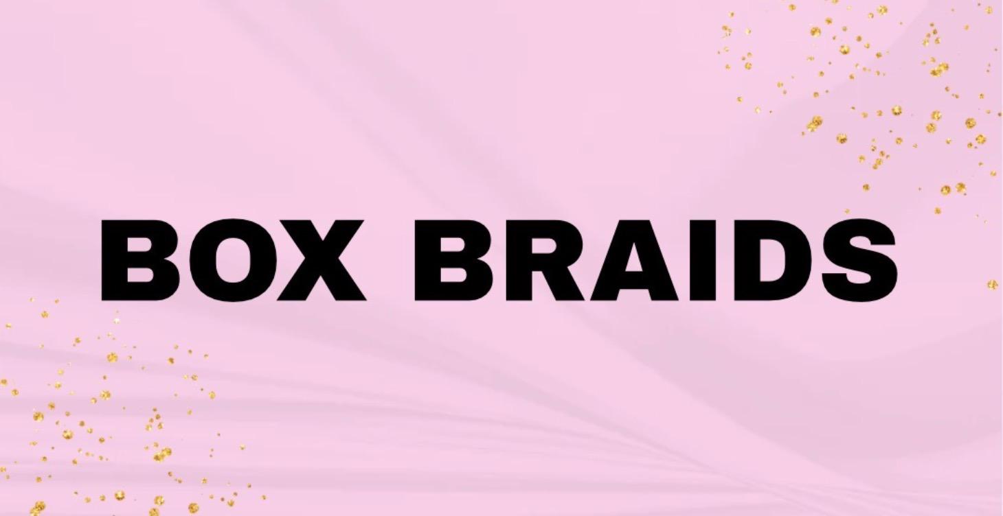 BOX BRAIDS FUNDAMENTALS
