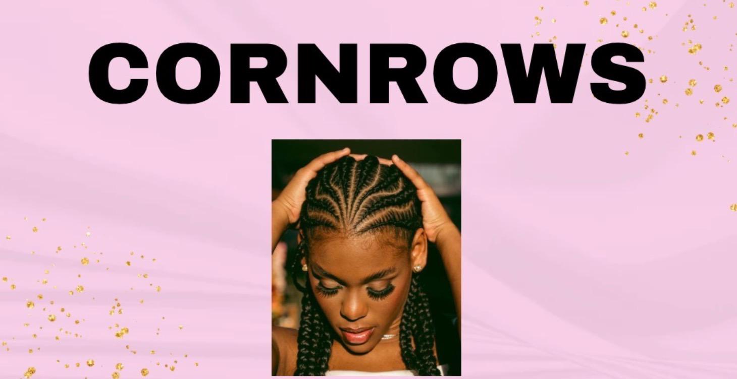 CORNROWS