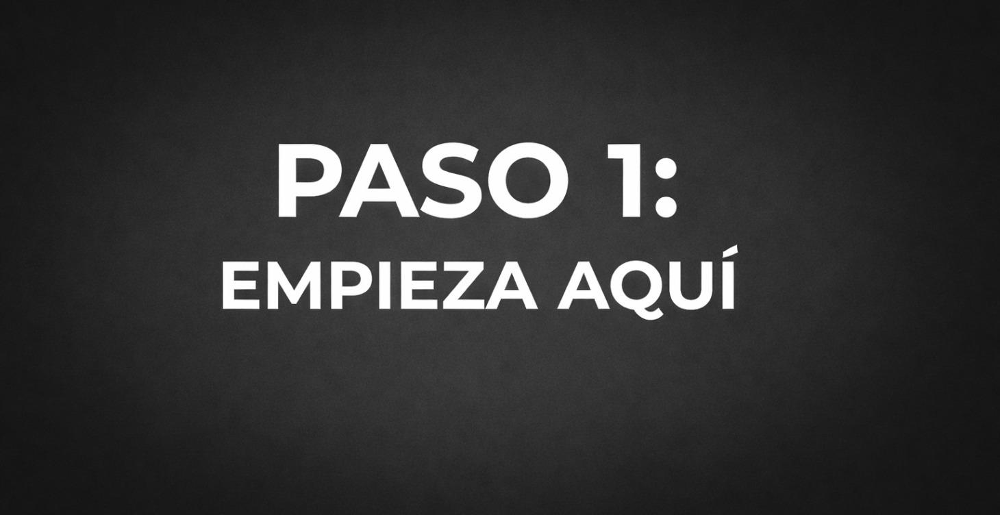 Paso 1: Empieza aquí