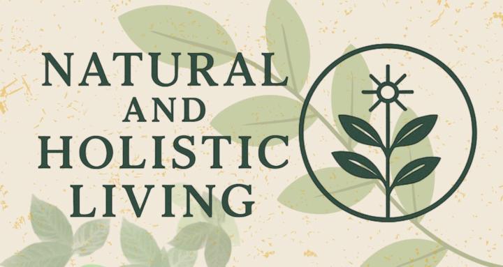 Natural & Holistic Living 