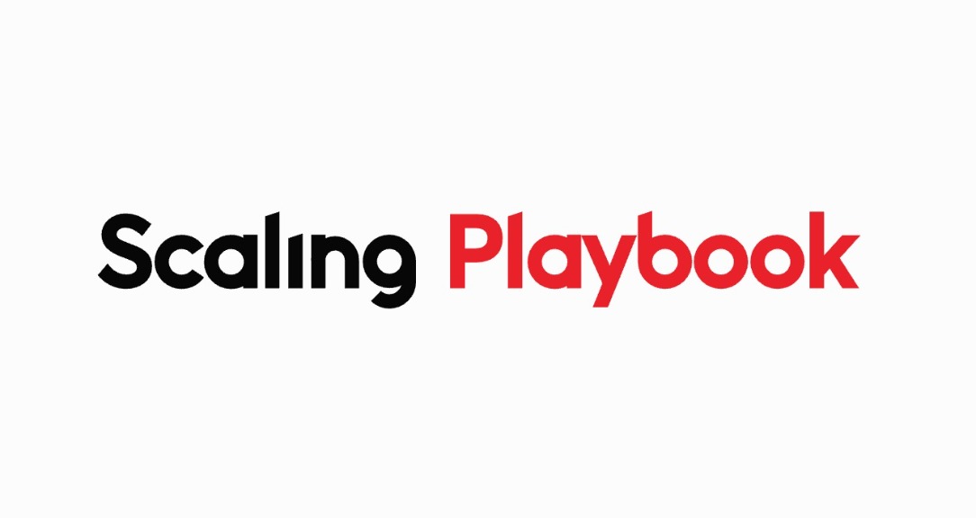 Scaling Playbook