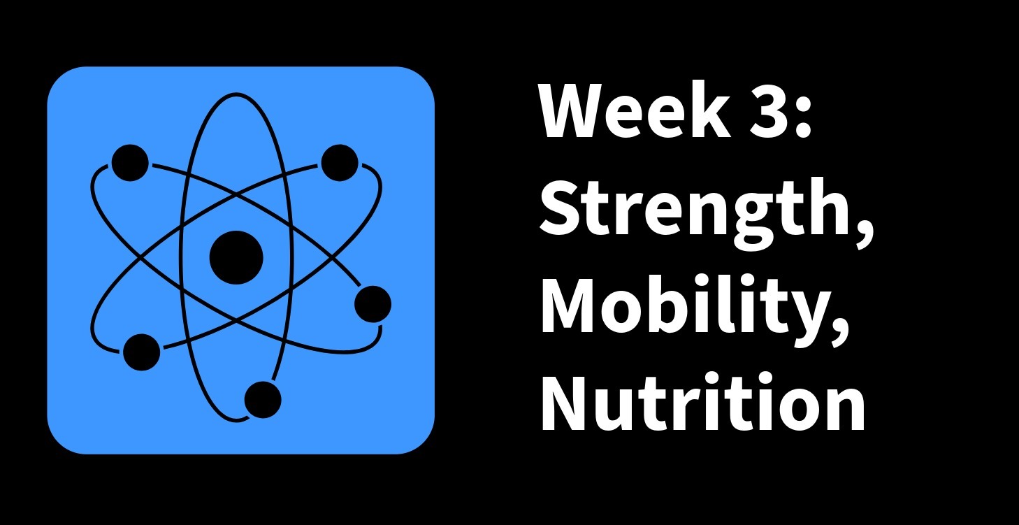 Week 3: Strength & Mobility - Nutrition