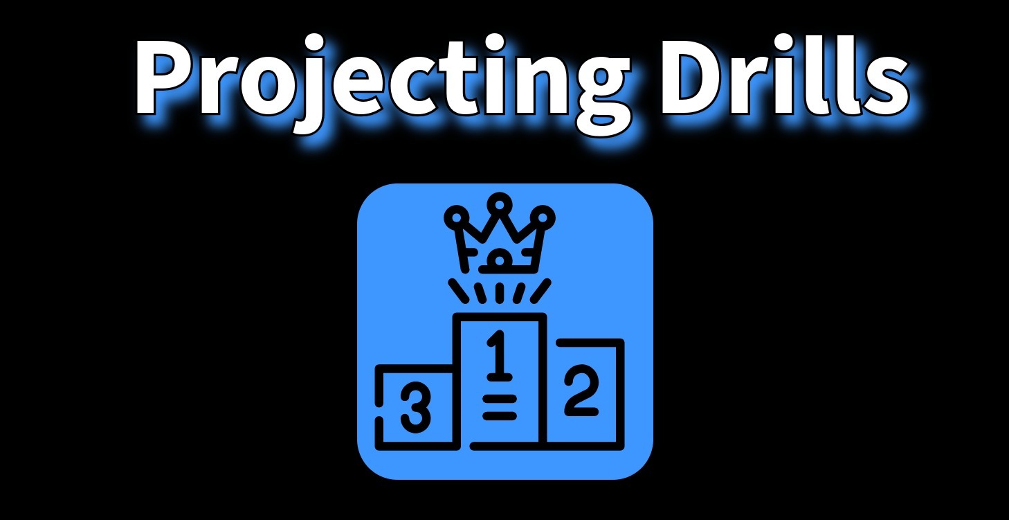 Projecting Drills
