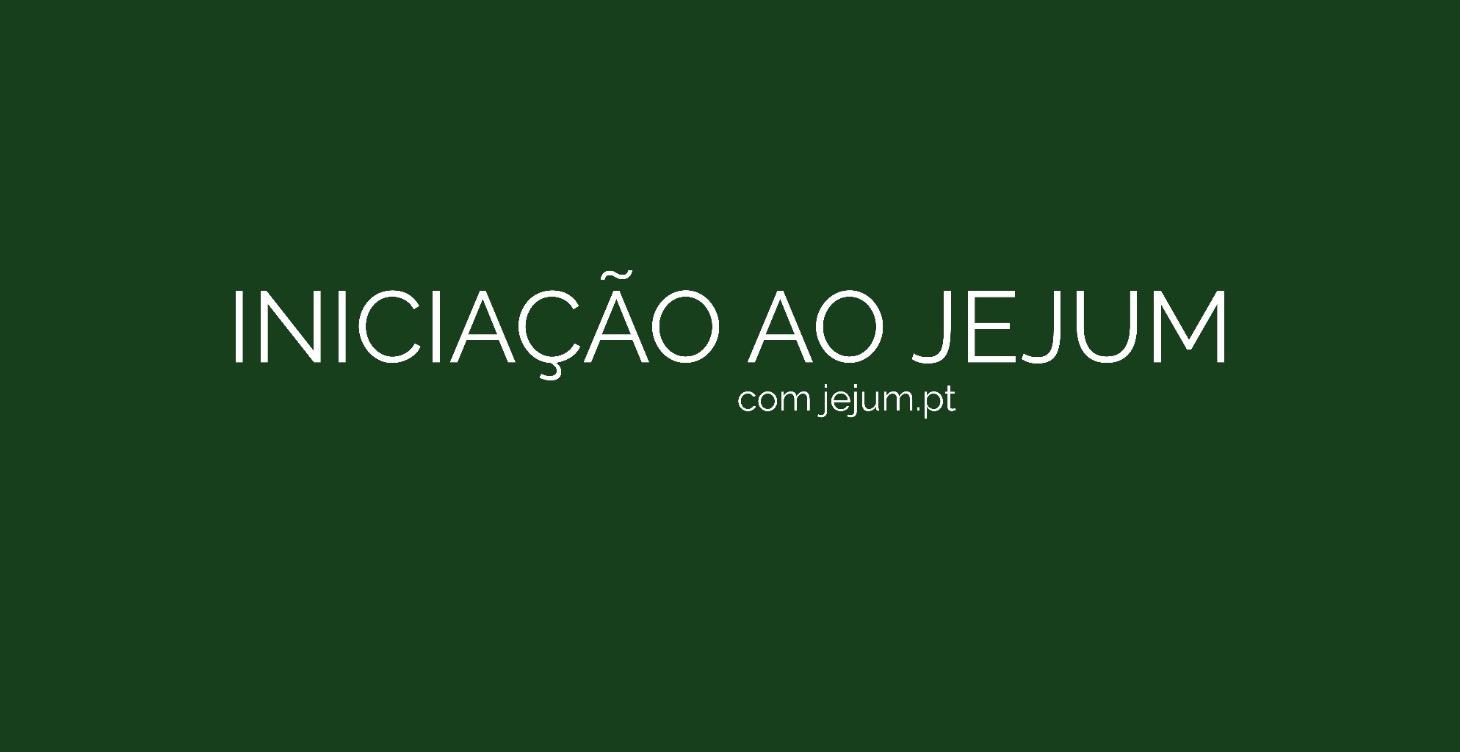 Iniciação ao Jejum com JEJUM.PT