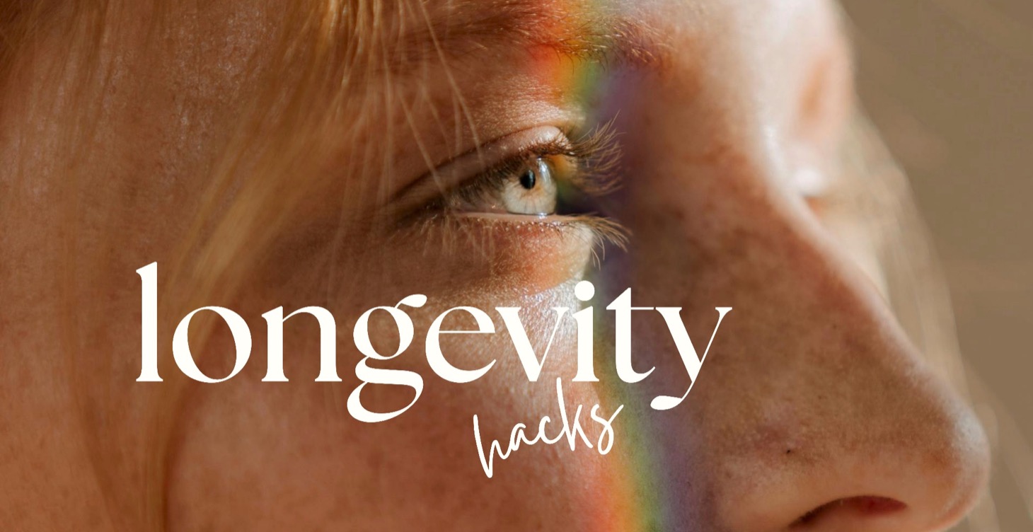 Longevity Hacks