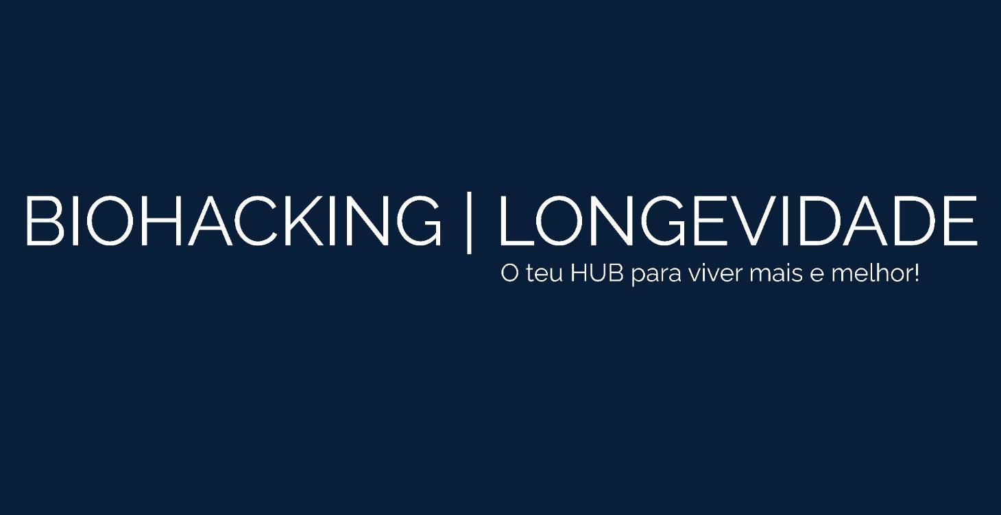 Biohacking para Longevidade