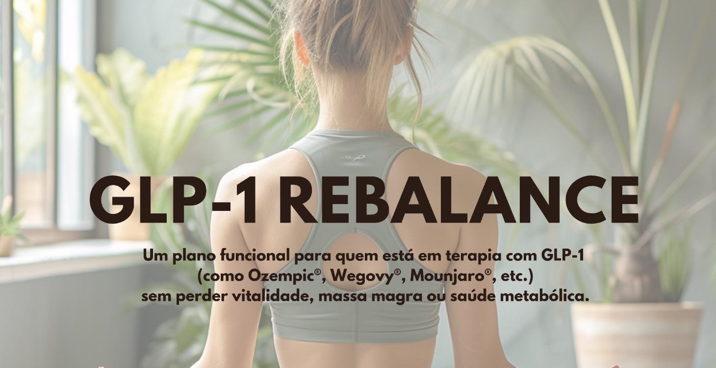GLP-1 REBALANCE