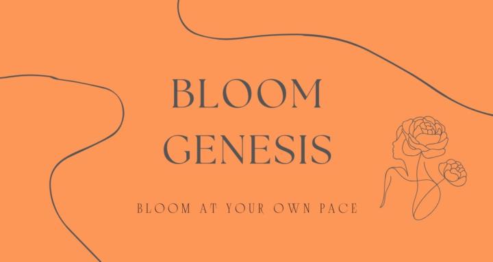 Bloom Genesis