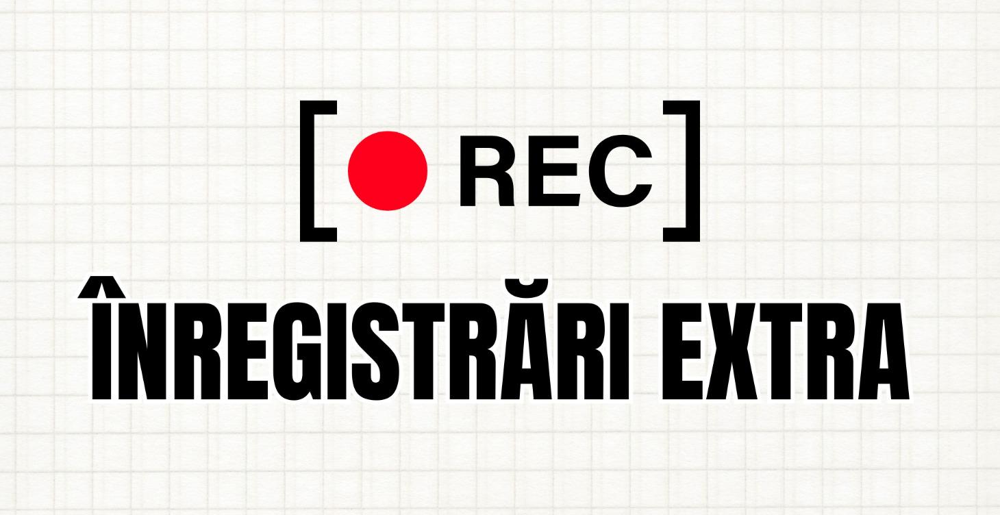 Înregistrări extra