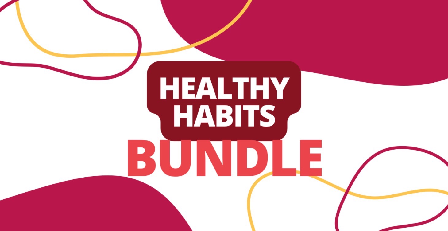 Healthy Habits Bundle