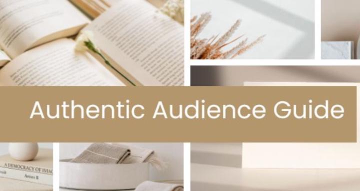 Authentic Audience Guide