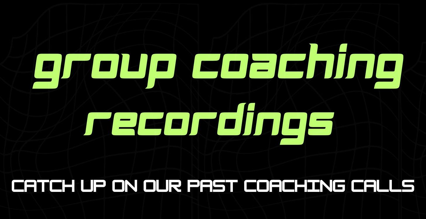 Group Coaching Recordings