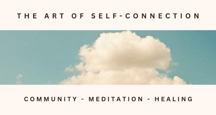 The Art Of Self-Connection