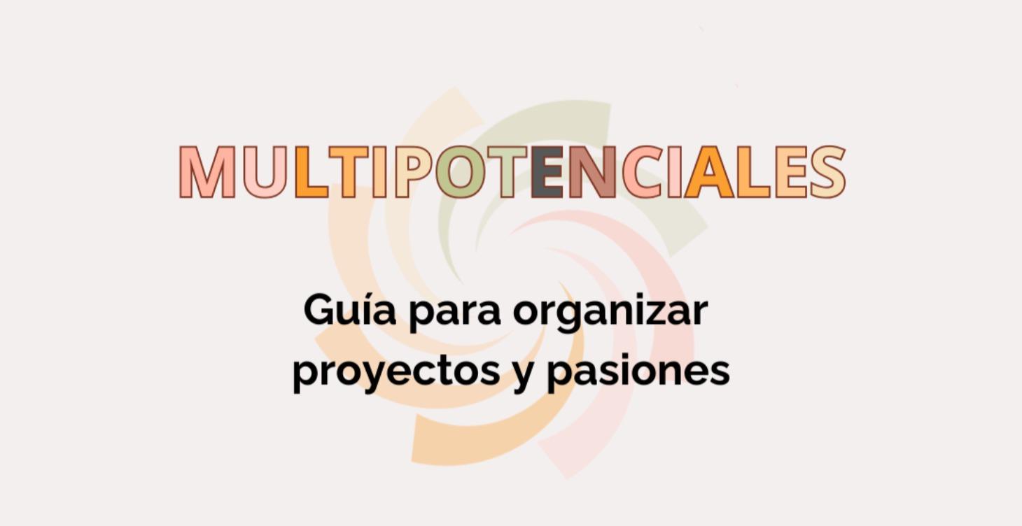 Guía para organizar proyectos y pasiones.