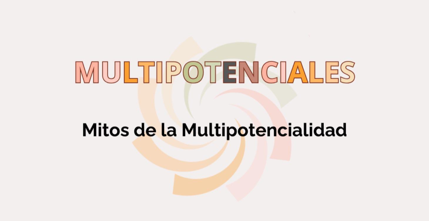 Mitos de la multipotencialidad