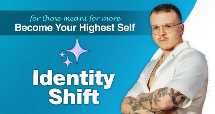 Identity Shift