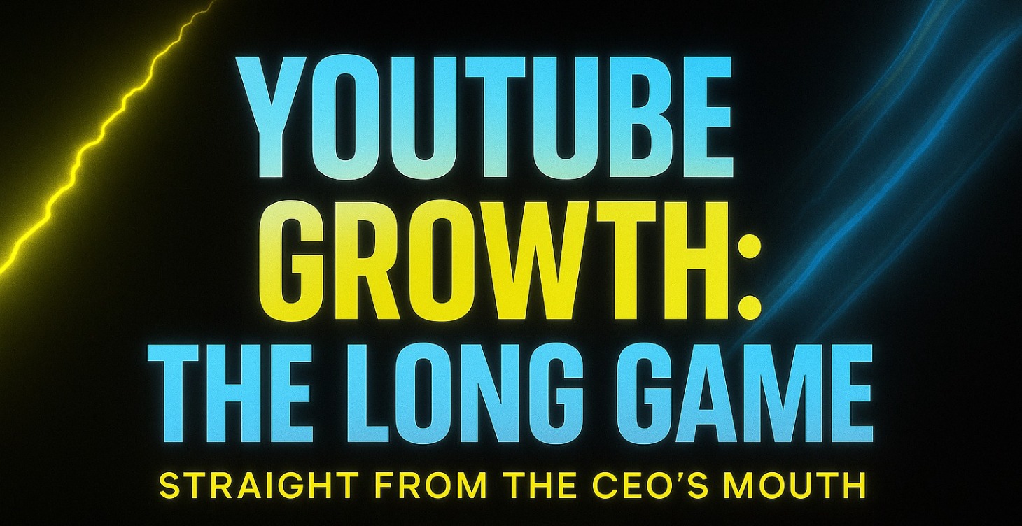 Youtube Growth: The Long Game