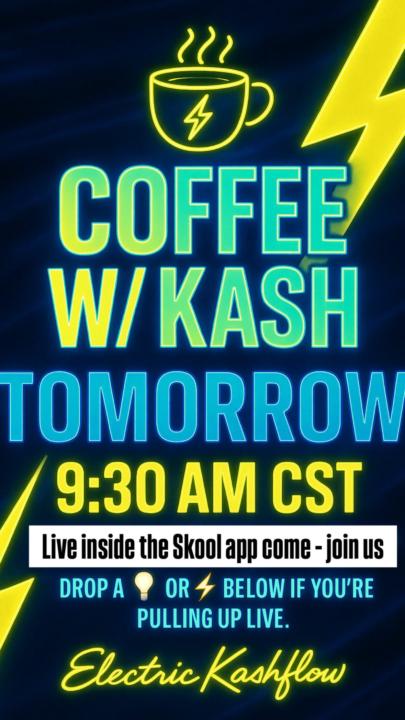 ☕️⚡️ Coffee w/ Kash — Tomorrow at 9:30 AM CST ⚡️☕️