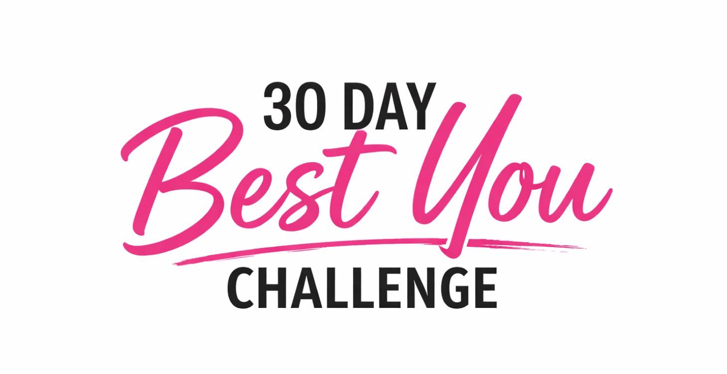 30 Day BEST YOU Challange