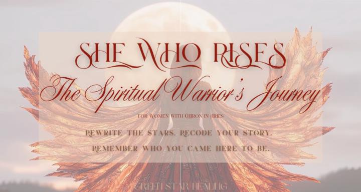 She Who Rises: Chiron in Aries