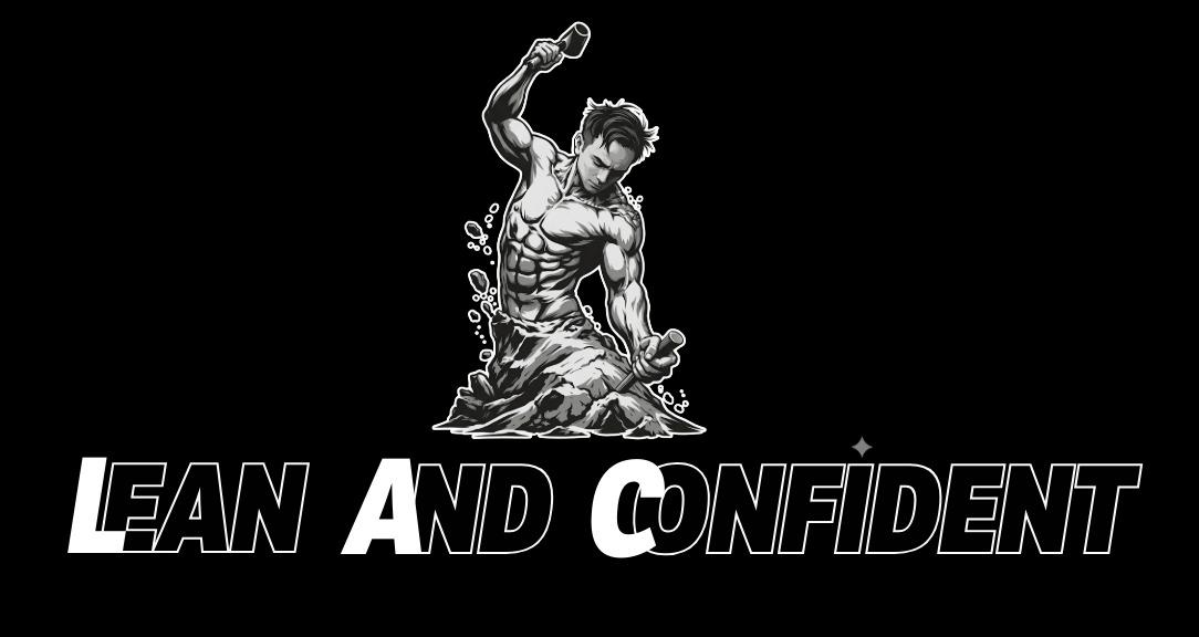 Lean and Confident