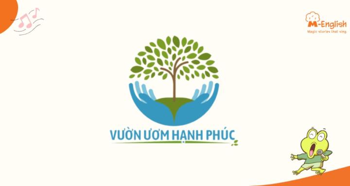 VƯỜN ƯƠM HẠNH PHÚC