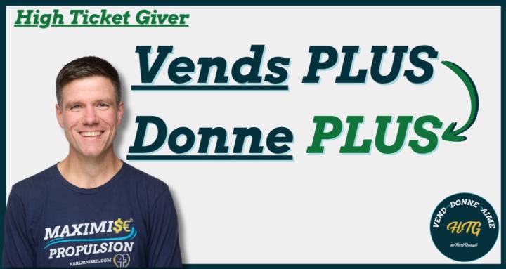 Vends PLUS → Donne PLUS