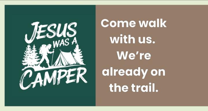 Jesus Was A Camper