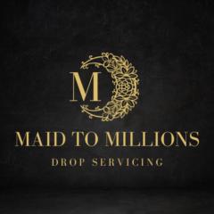 Maid To Millions