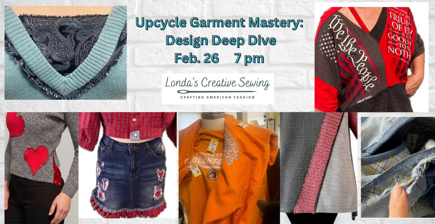 Upcycle Garment Mastery: Design Deep Dive
