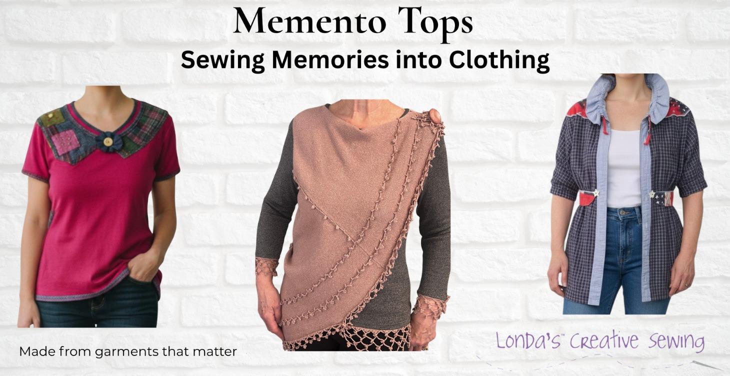 Sewing Memories into Memento Tops