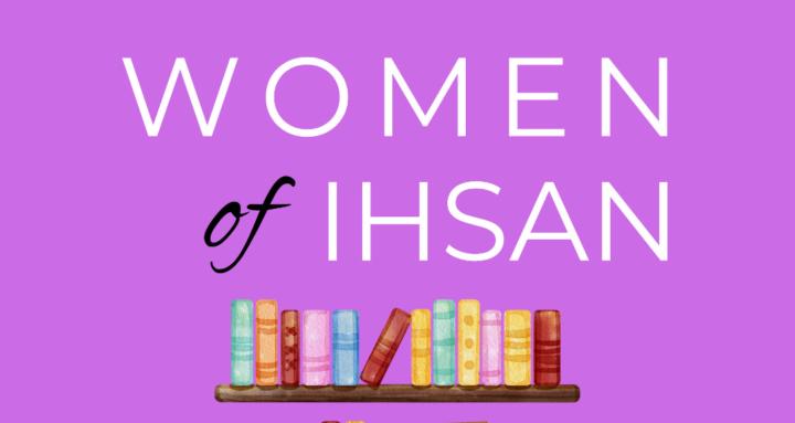 Women of Ihsan