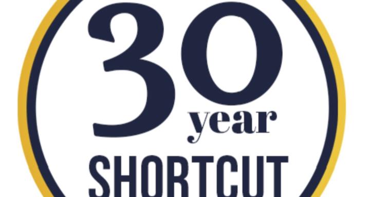 30 Year Shortcut