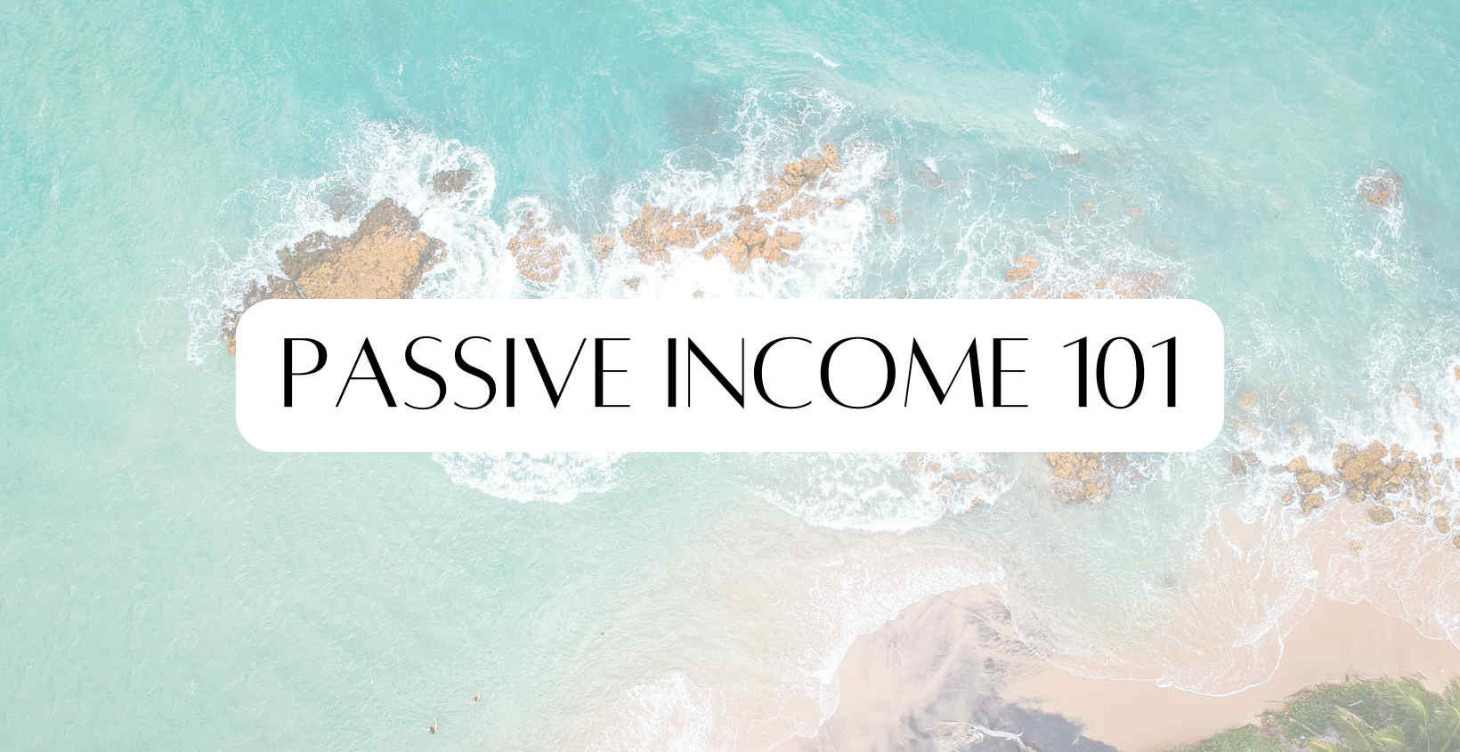 Passive and Residual Income 101