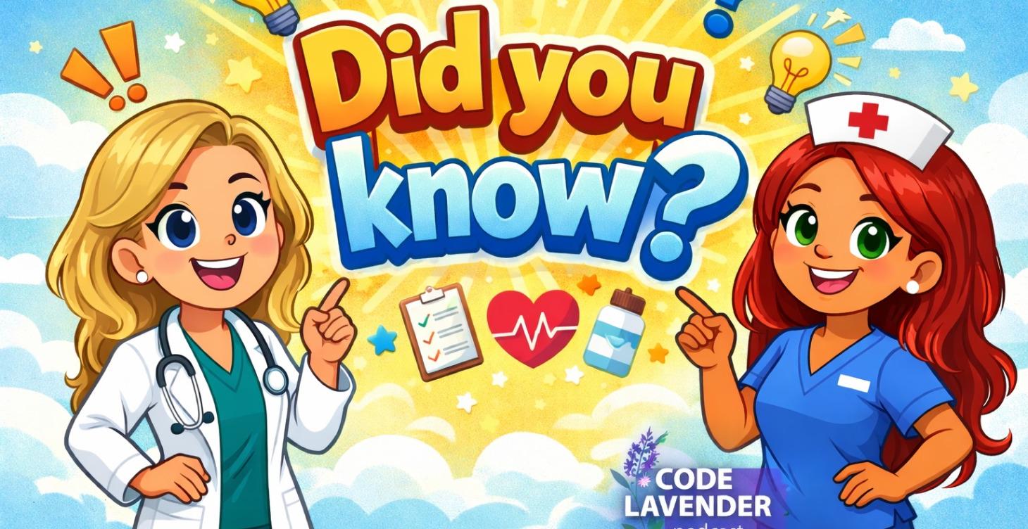 Did You Know? – Code Lavender Series