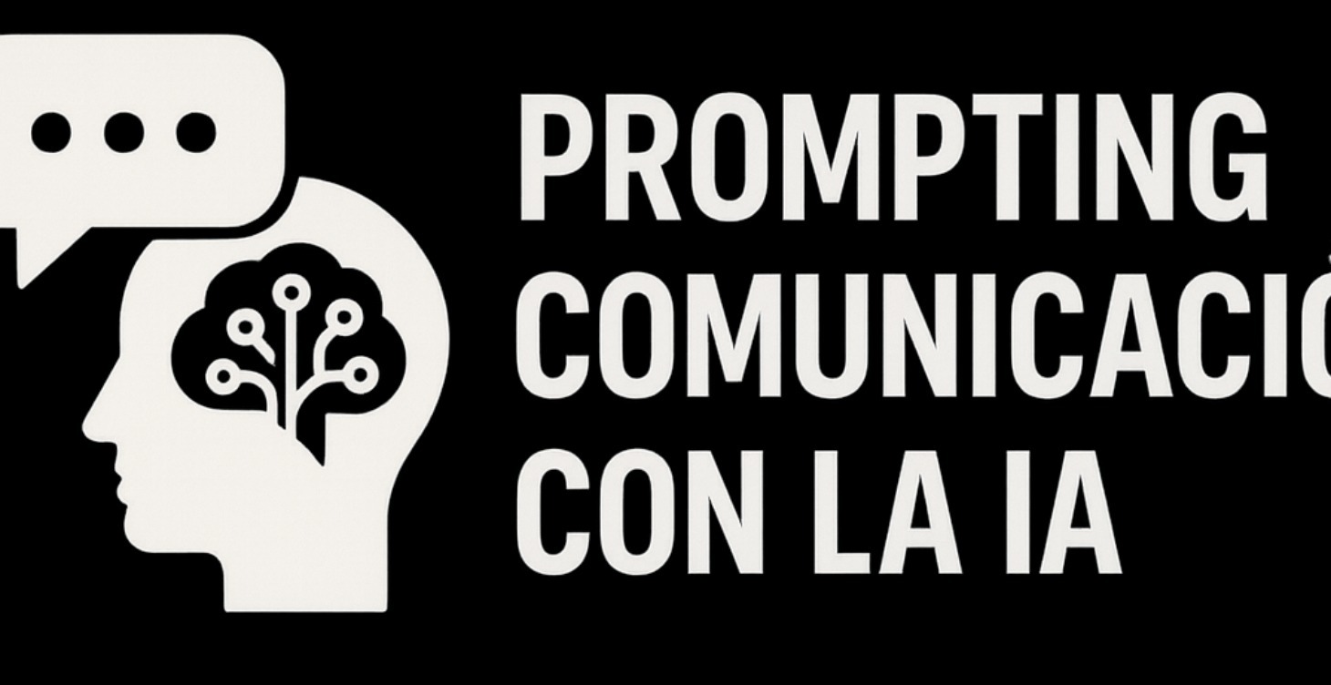🧠 Prompting y comunicación con la IA
