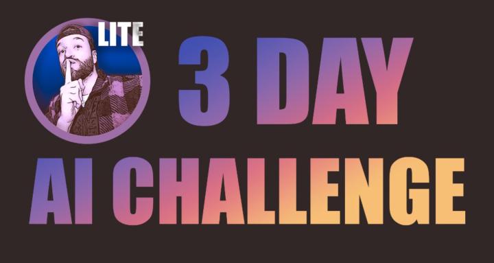 3 Day AI Creator Challenge