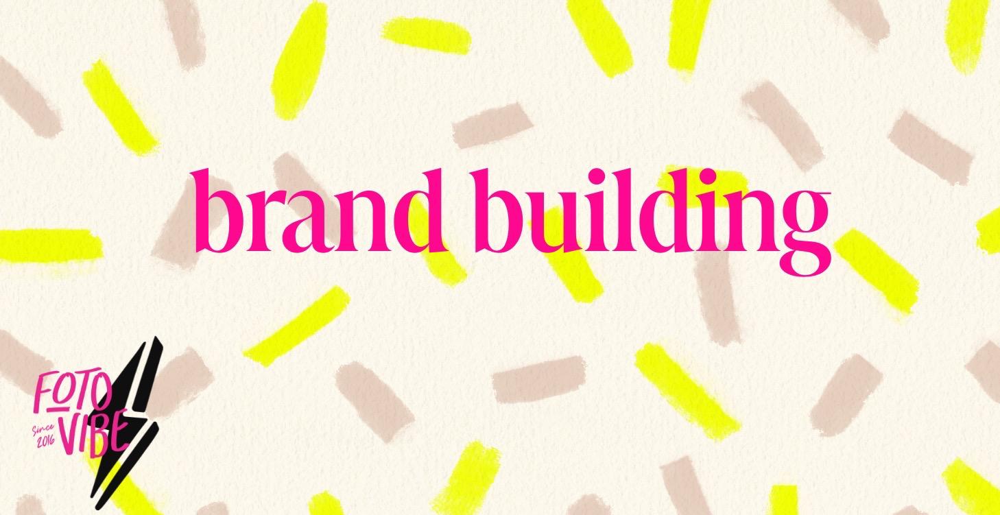 Building Your Brand