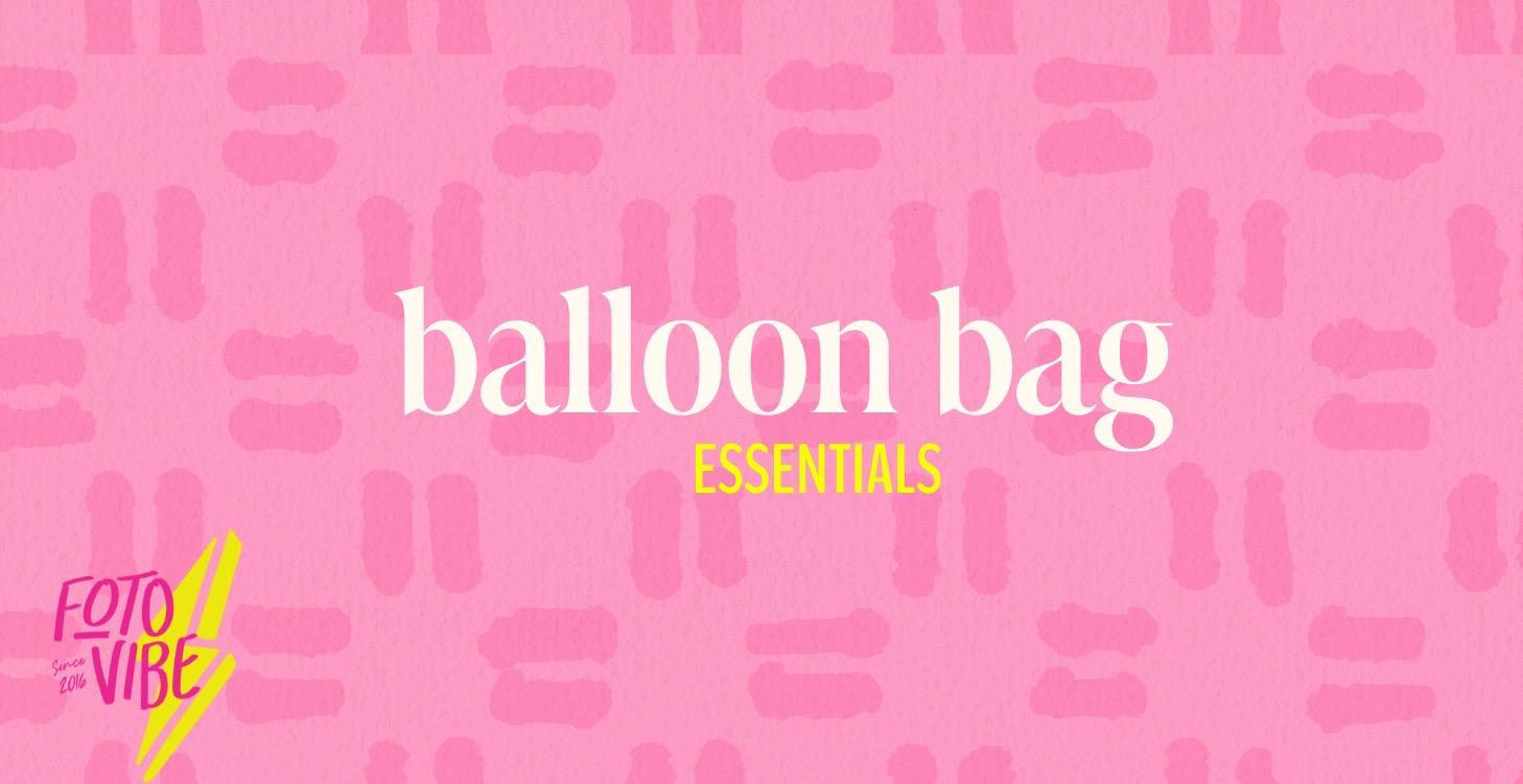 Balloon Bag Essentials