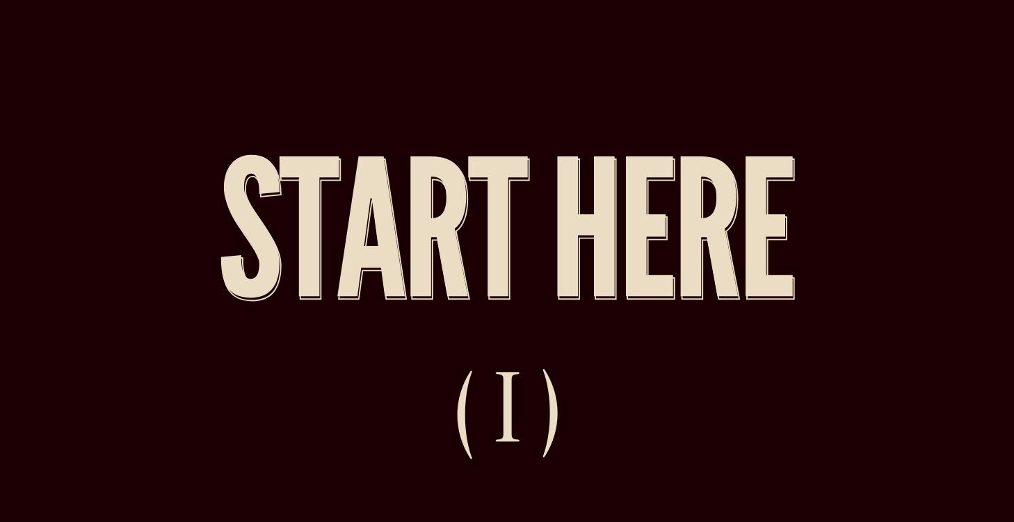 Start here ! 【I】