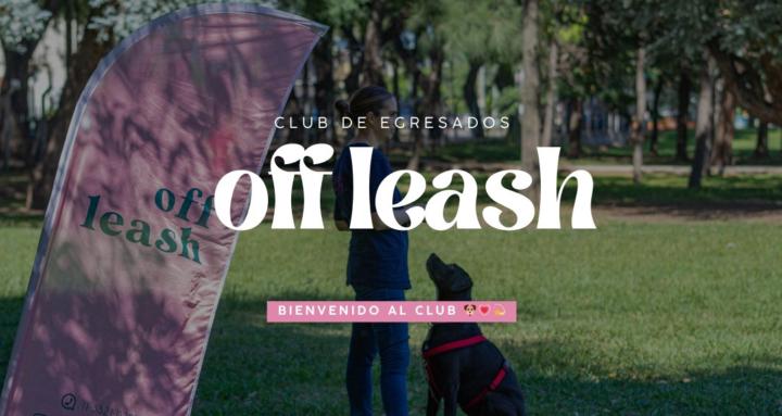 Off Leash Club | Egresados🐕🎓