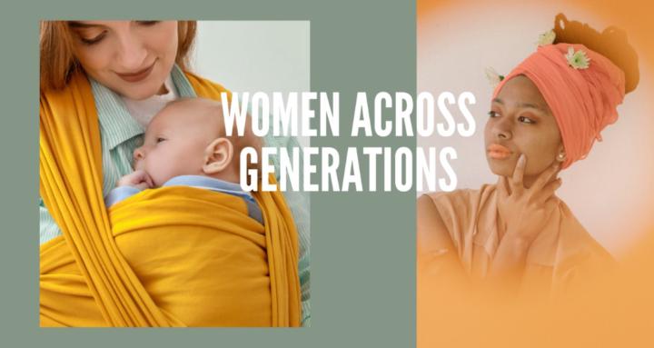 Women Across Generations 