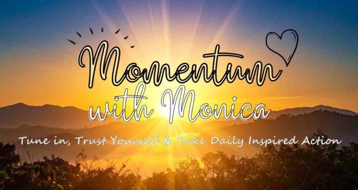 Momentum with Monica