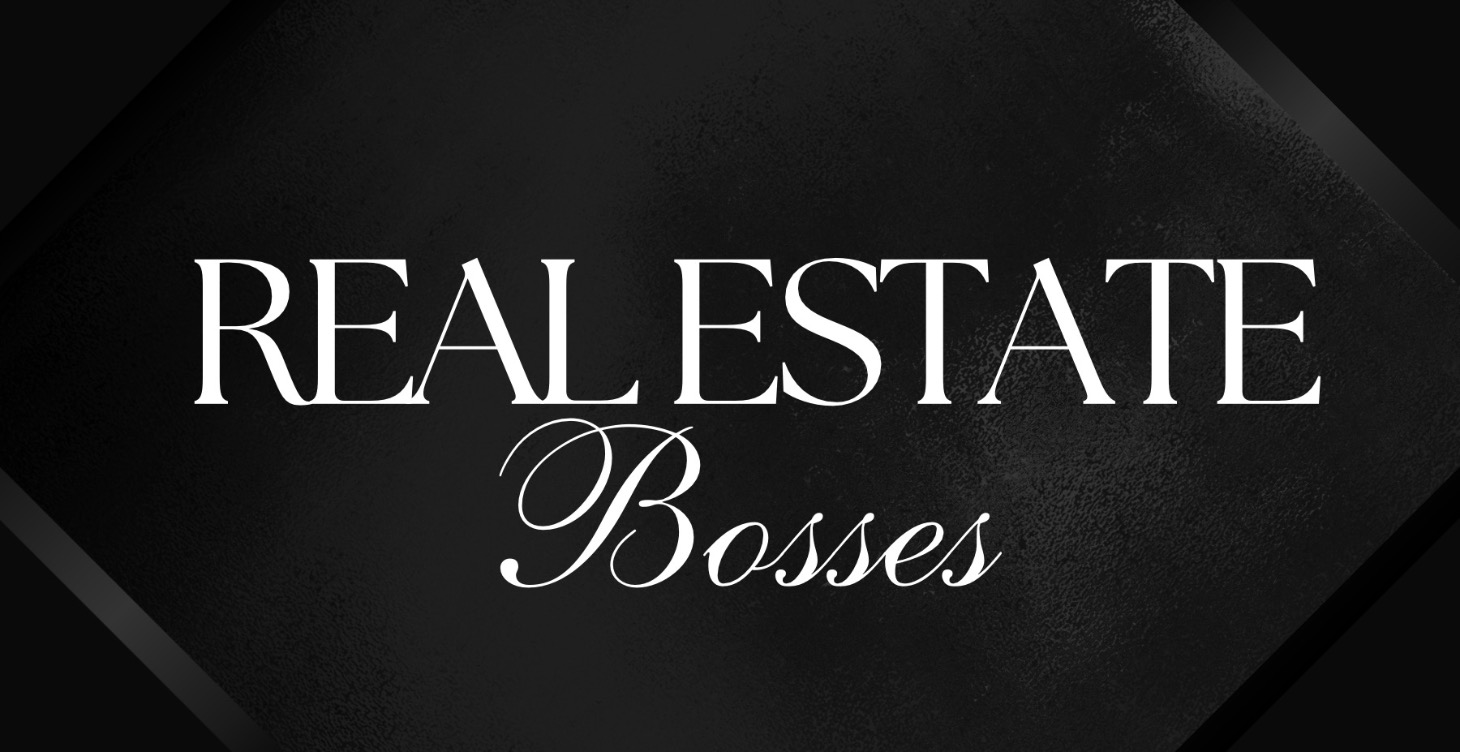 Real Estate Bosses