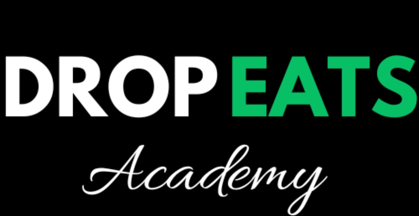 Drop Eats Academy