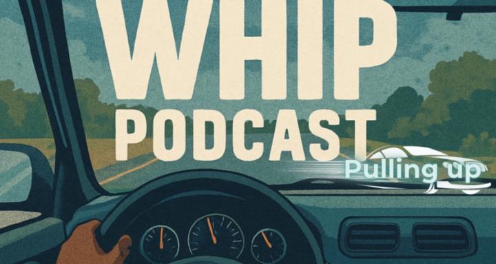 In the whip podcast